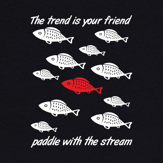 paddle with the stream stock market wisdom share invest by The Hammer